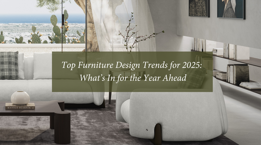 Top Furniture Design Trends for 2025